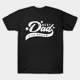 Best Dad in the world T-Shirt